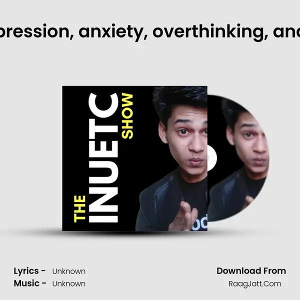 5 ways to overcome depression, anxiety, overthinking, and mental health issues - MP3 Song by  Cover