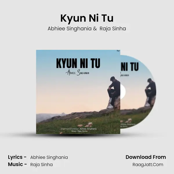 Kyun Ni Tu MP3 Song by Abhiee Singhania Cover