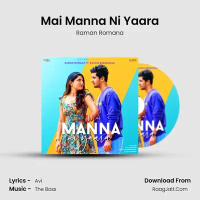 Mai Manna Ni Yaara MP3 Song by Raman Romana Cover