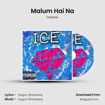 Malum Hai Na MP3 Song by Dridaxe Cover