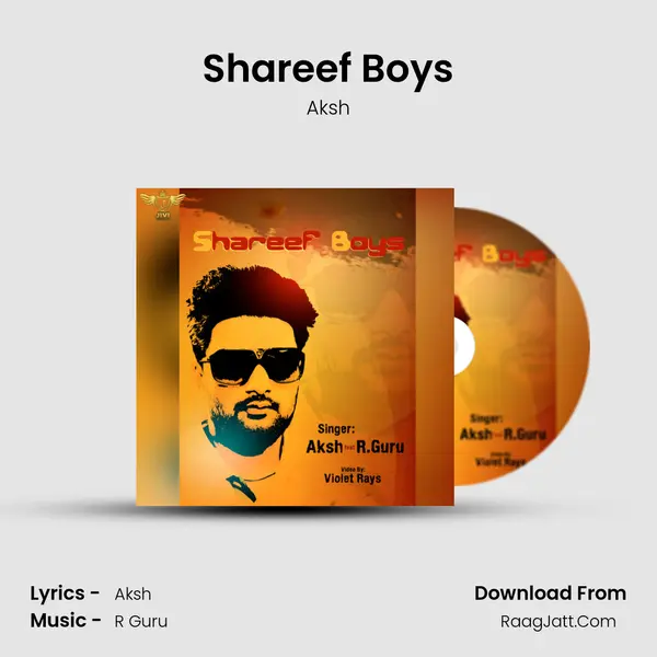 Shareef Boys MP3 Song by Aksh Cover