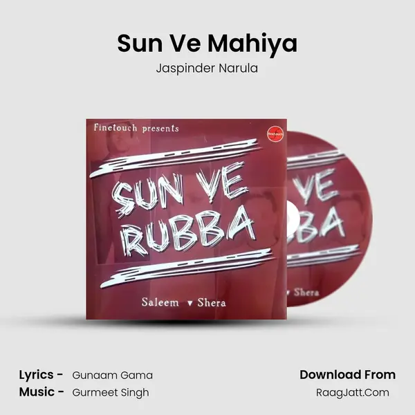 Sun Ve Mahiya MP3 Song by Jaspinder Narula Cover