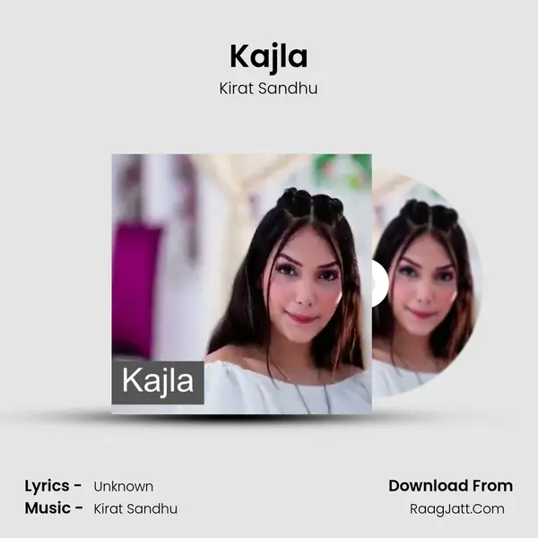 Kajla MP3 Song by Kirat Sandhu Cover