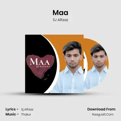 Maa MP3 Song by SJ Alfaaz Cover