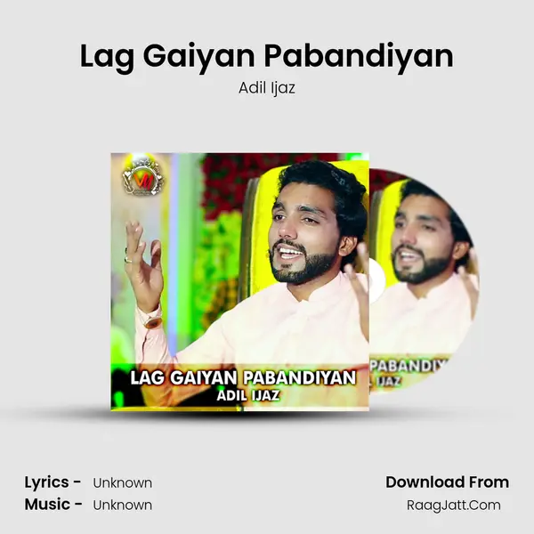 Lag Gaiyan Pabandiyan - 