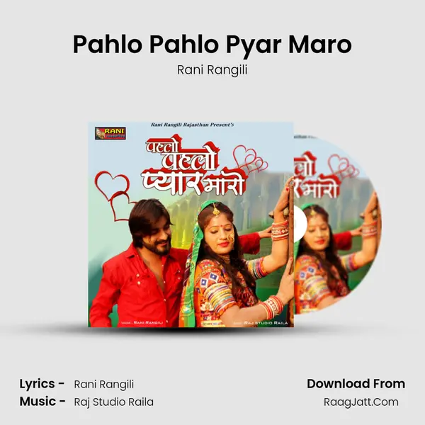 Pahlo Pahlo Pyar Maro - Rani Rangili