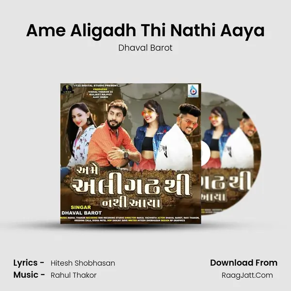 Ame Aligadh Thi Nathi Aaya MP3 Song by Dhaval Barot Cover