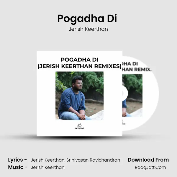 Pogadha Di (Orchestral Mix) MP3 Song by Jerish Keerthan Cover