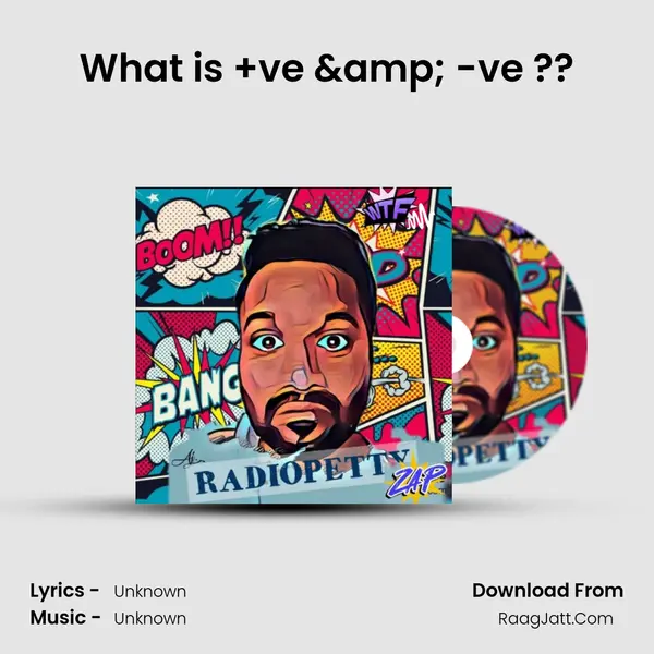 What is +ve & -ve ?? MP3 Song by  Cover