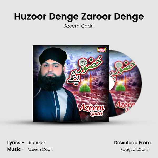 Huzoor Denge Zaroor Denge mp3 song