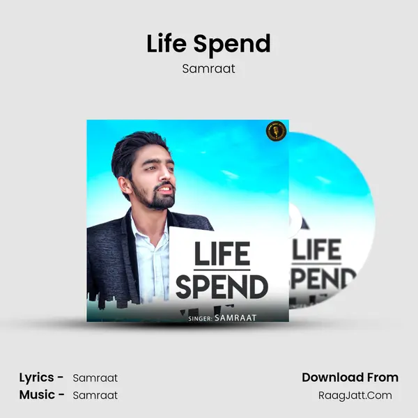 Life Spend MP3 Song by Samraat Cover