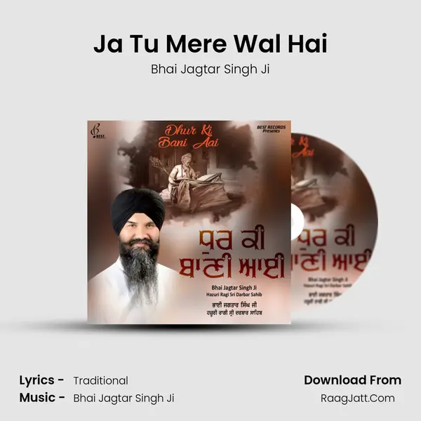 Ja Tu Mere Wal Hai MP3 Song by Bhai Jagtar Singh Ji Cover