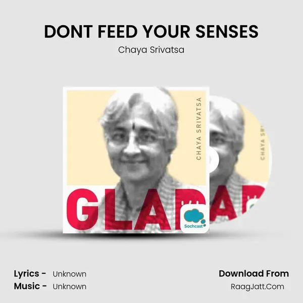 DONT FEED YOUR SENSES MP3 Song by Chaya Srivatsa Cover