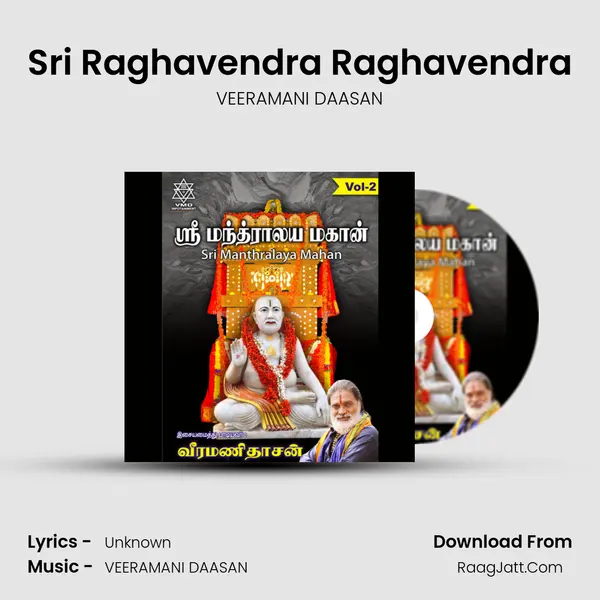 Sri Raghavendra Raghavendra MP3 Song by VEERAMANI DAASAN Cover