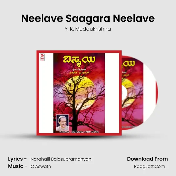 Neelave Saagara Neelave MP3 Song by Y. K. Muddukrishna Cover