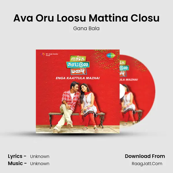 Ava Oru Loosu Mattina Closu MP3 Song by Gana Bala Cover