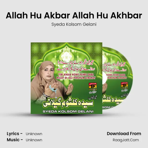Allah Hu Akbar Allah Hu Akhbar MP3 Song by Syeda Kolsom Gelani Cover
