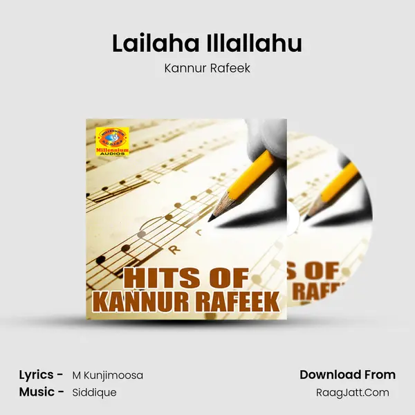 Lailaha Illallahu MP3 Song by Kannur Rafeek Cover