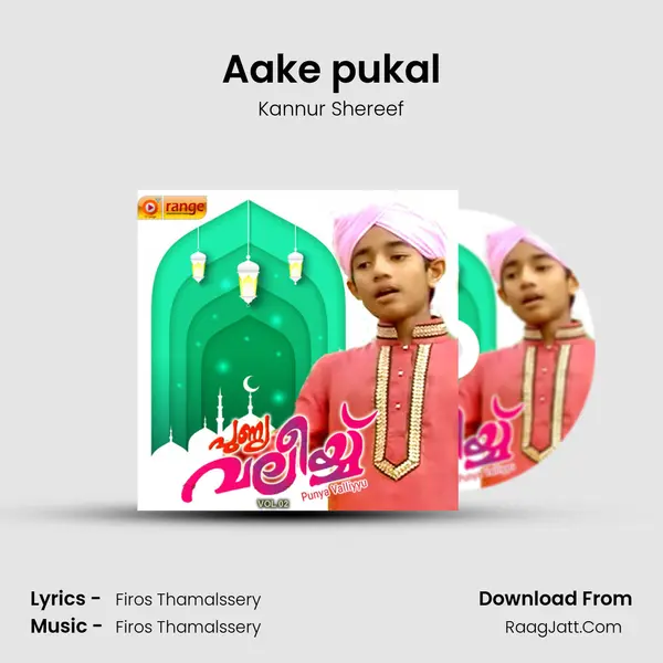 Aake pukal MP3 Song by Kannur Shereef Cover
