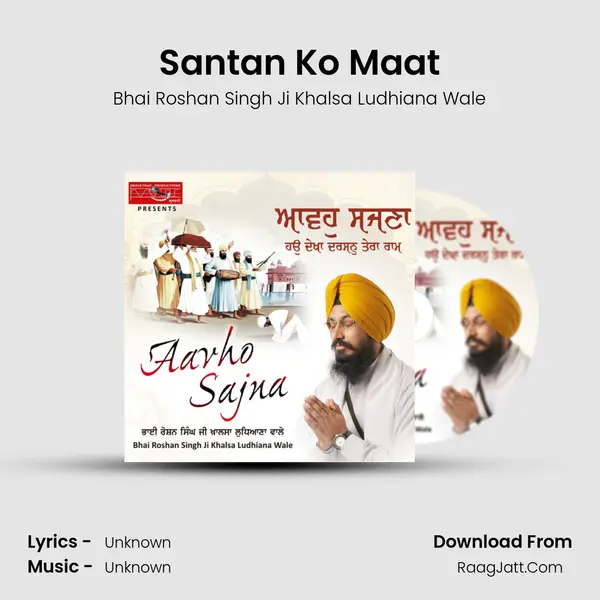 Santan Ko Maat MP3 Song by Bhai Roshan Singh Ji Khalsa Ludhiana Wale Cover