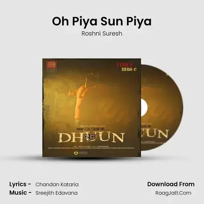 Oh Piya Sun Piya MP3 Song by Roshni Suresh Cover