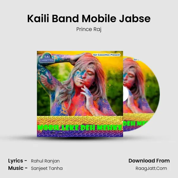 Kaili Band Mobile Jabse MP3 Song by Prince Raj Cover