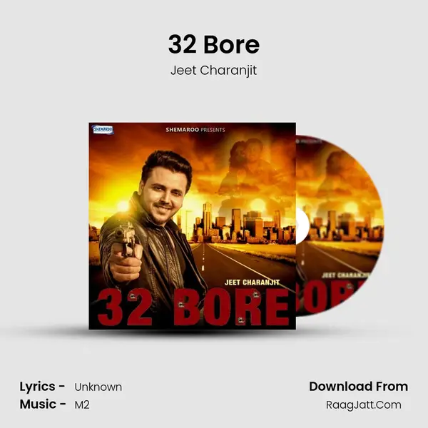 32 Bore MP3 Song by Jeet Charanjit Cover