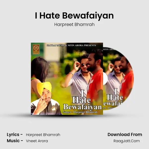 I Hate Bewafaiyan - Harpreet Bhamrah
