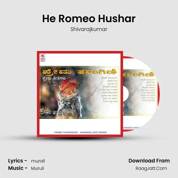 He Romeo Hushar MP3 Song by Shivarajkumar Cover