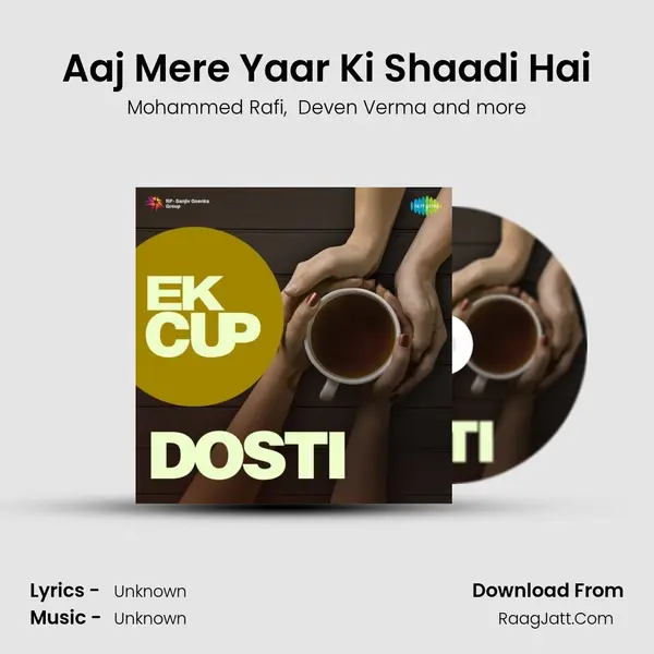 Aaj Mere Yaar Ki Shaadi Hai Cover