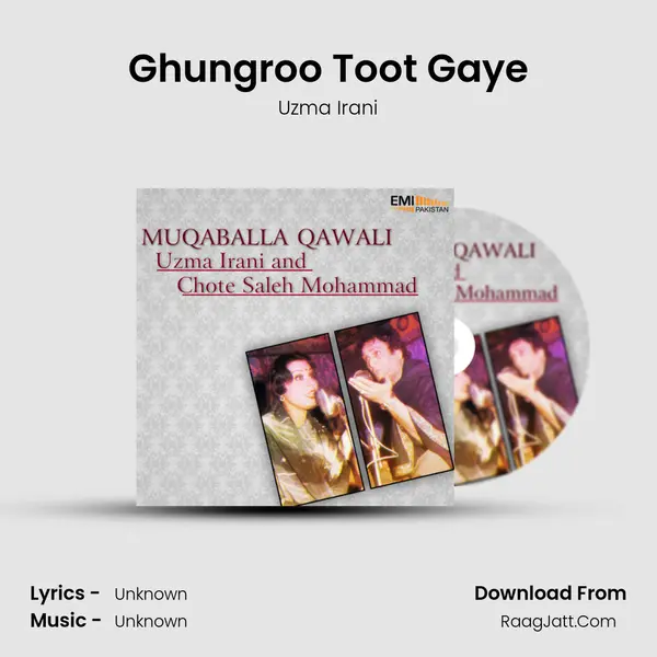 Ghungroo Toot Gaye MP3 Song by Uzma Irani Cover