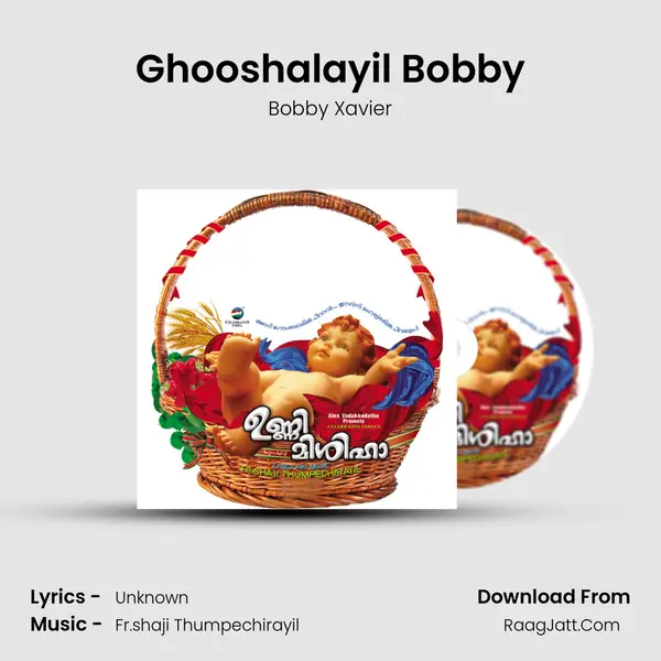 Ghooshalayil Bobby MP3 Song by Bobby Xavier Cover