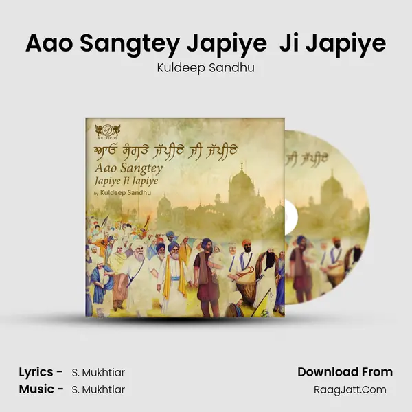 Aao Sangtey Japiye  Ji Japiye MP3 Song by Kuldeep Sandhu Cover