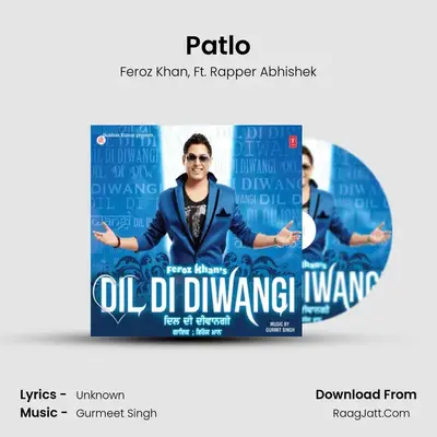 Patlo MP3 Song by Feroz Khan Cover