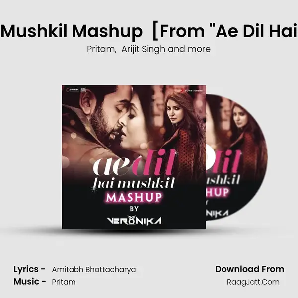 Ae Dil Hai Mushkil Mashup (By DJ VERONIKA) [From 