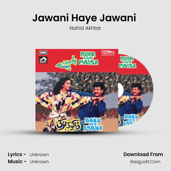 Jawani Haye Jawani (From Daku Ki Larki