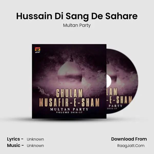 Hussain Di Sang De Sahare MP3 Song by Multan Party Cover