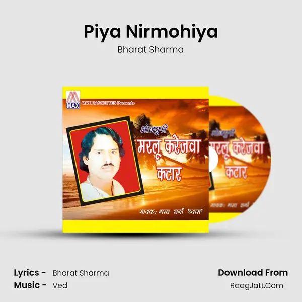 Piya Nirmohiya MP3 Song by Bharat Sharma Cover