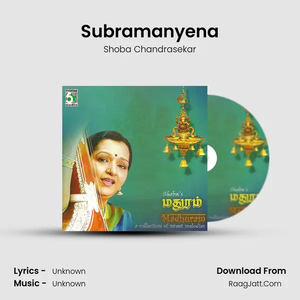 Subramanyena MP3 Song by Shoba Chandrasekar Cover