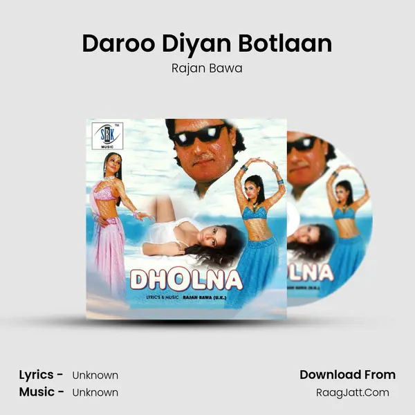 Daroo Diyan Botlaan MP3 Song by Rajan Bawa Cover