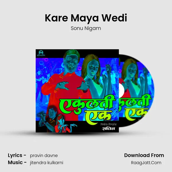 Kare Maya Wedi MP3 Song by Sonu Nigam Cover