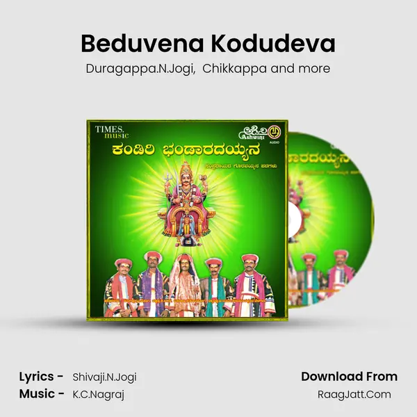 Beduvena Kodudeva MP3 Song by Duragappa.N.Jogi Cover