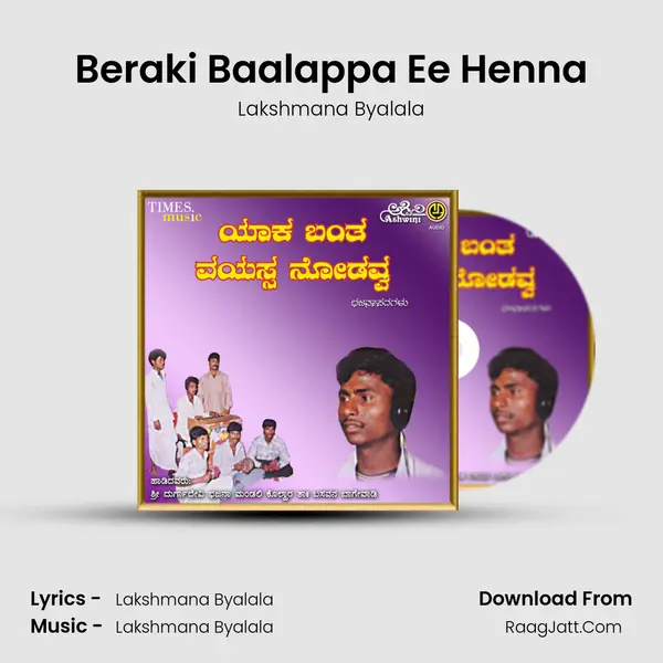 Beraki Baalappa Ee Henna MP3 Song by Lakshmana Byalala Cover