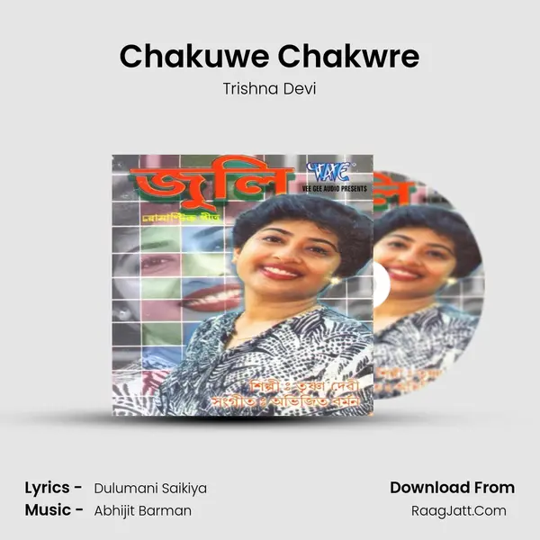 Chakuwe Chakwre MP3 Song by Trishna Devi Cover