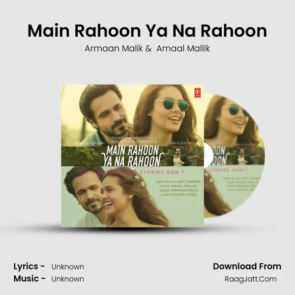 Main Rahoon Ya Na Rahoon - Armaan Malik