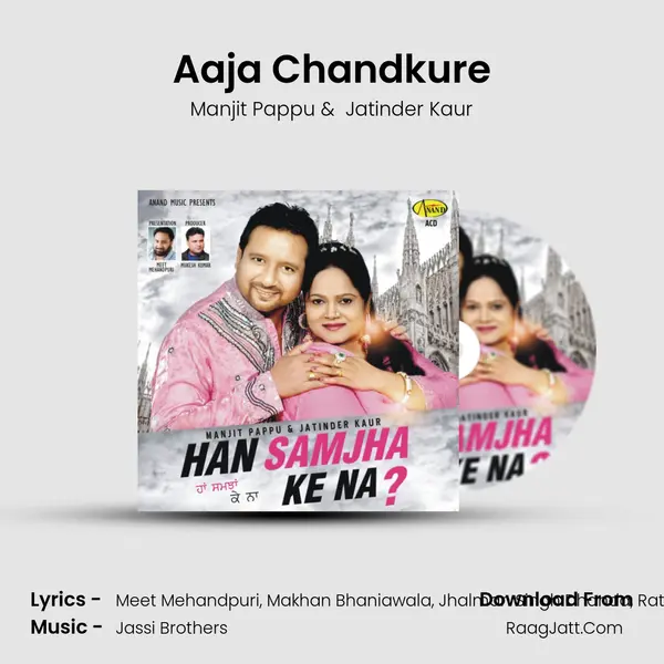 Aaja Chandkure MP3 Song by Manjit Pappu Cover