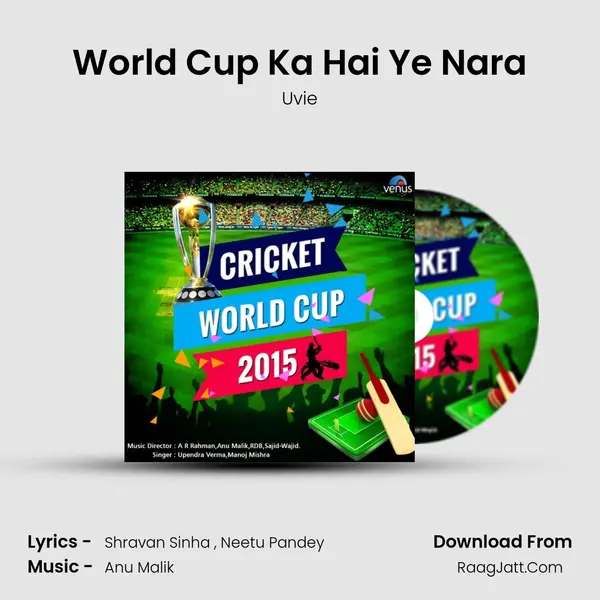 World Cup Ka Hai Ye Nara MP3 Song by Uvie Cover