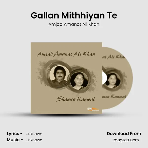 Gallan Mithhiyan Te MP3 Song by Amjad Amanat Ali Khan Cover