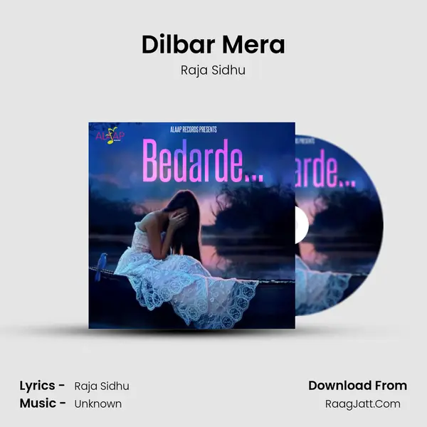 Dilbar Mera MP3 Song by Raja Sidhu Cover