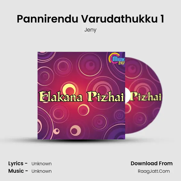 Pannirendu Varudathukku 1 MP3 Song by Jeny Cover